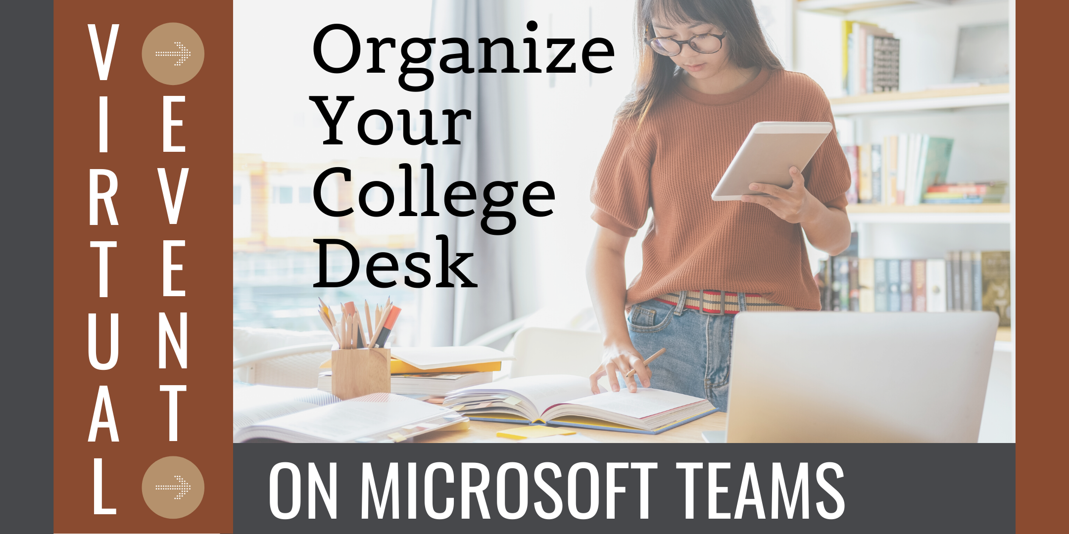 Organize Your College Desk: Virtual Event on Microsoft Teams