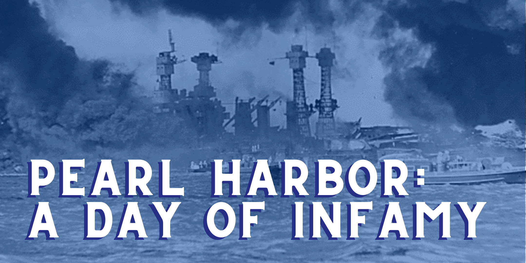Pearl Harbor: A Day of Infamy image