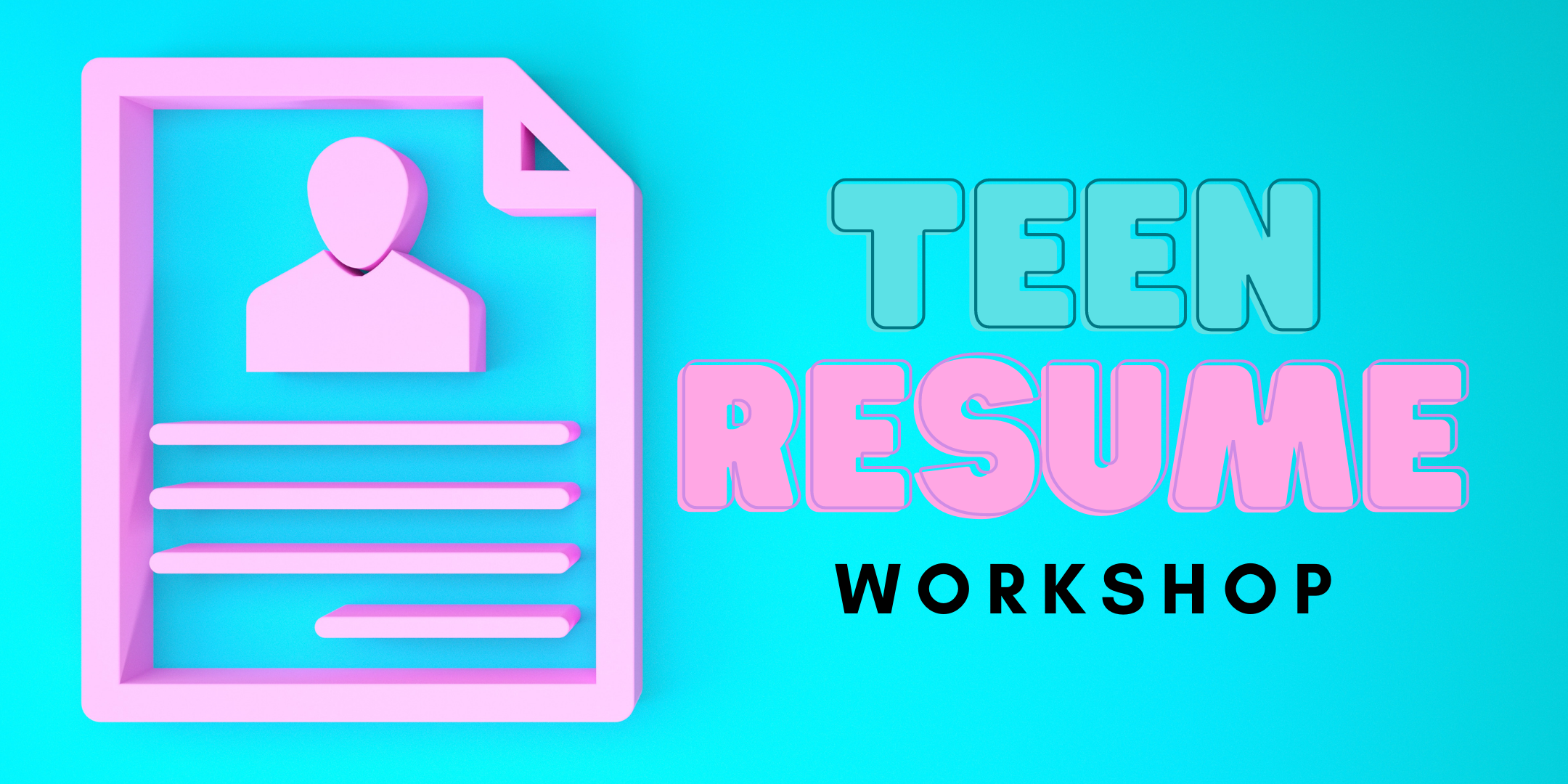 Teen Resume Workshop