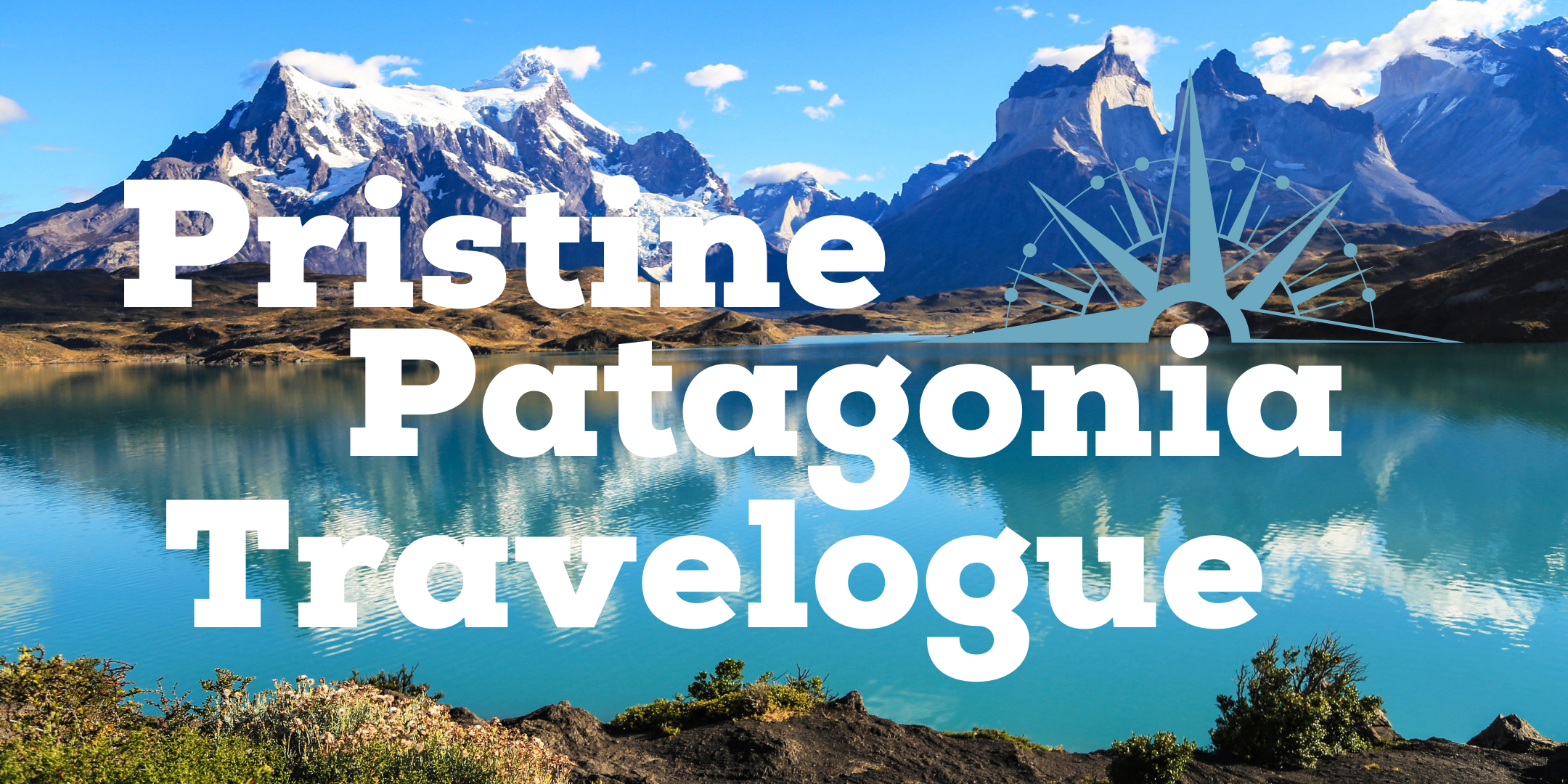 Pristine Patagonia Travelogue