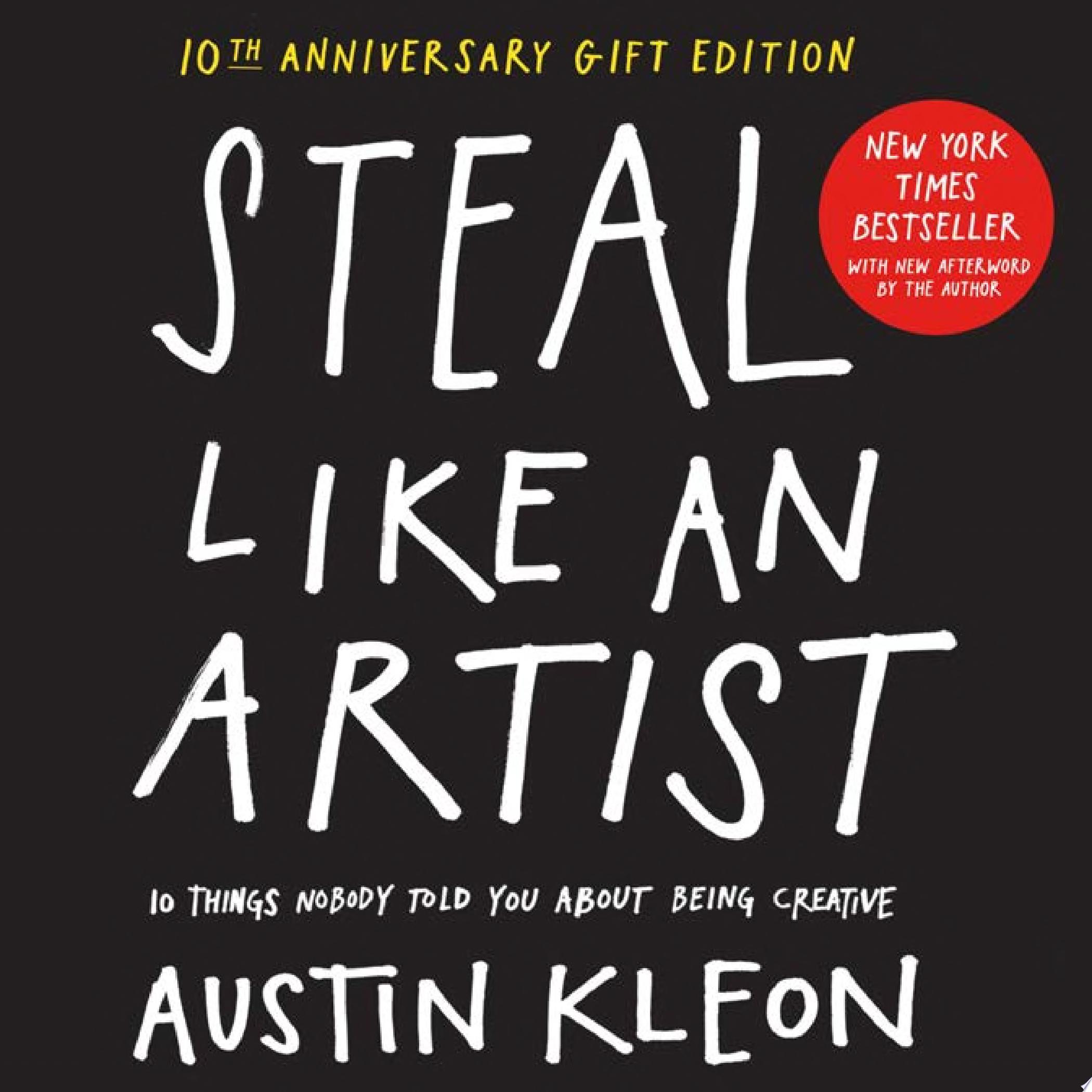 Image for "Steal Like an Artist 10th Anniversary Gift Edition with a New Afterword by the Author"