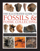 Image for "Fossils and Fossil Collecting, the Illustrated Guide To"