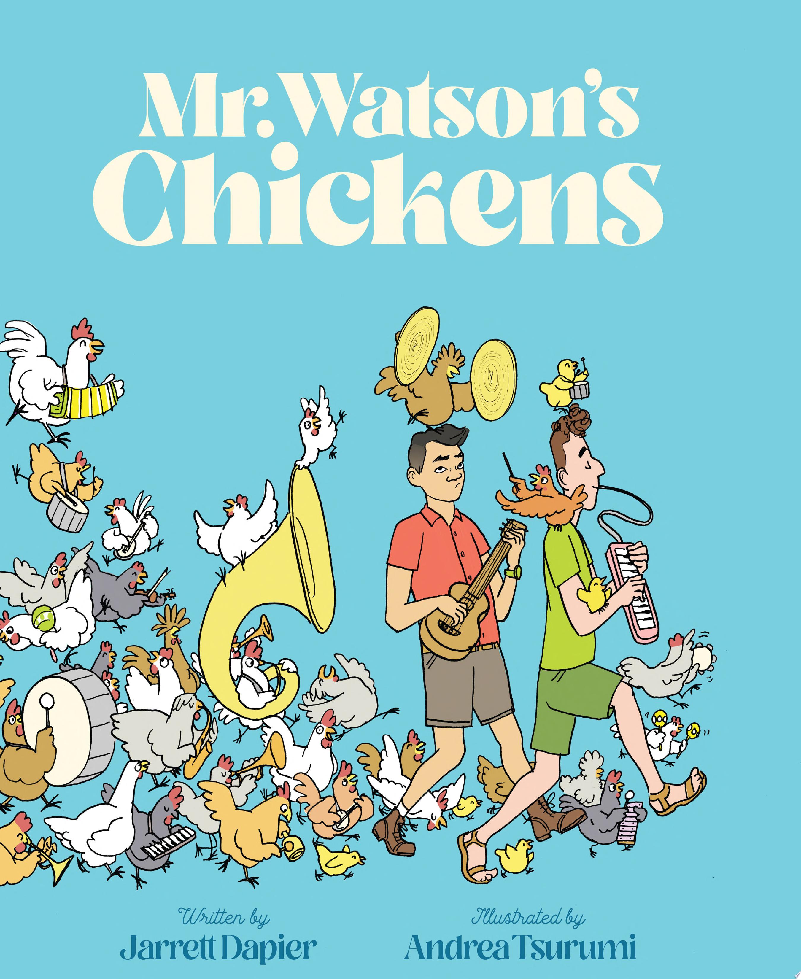 Image for "Mr. Watson&#039;s Chickens"