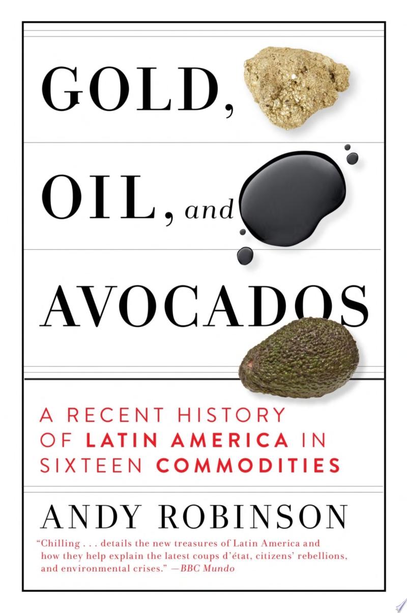 Image for "Gold, Oil and Avocados"