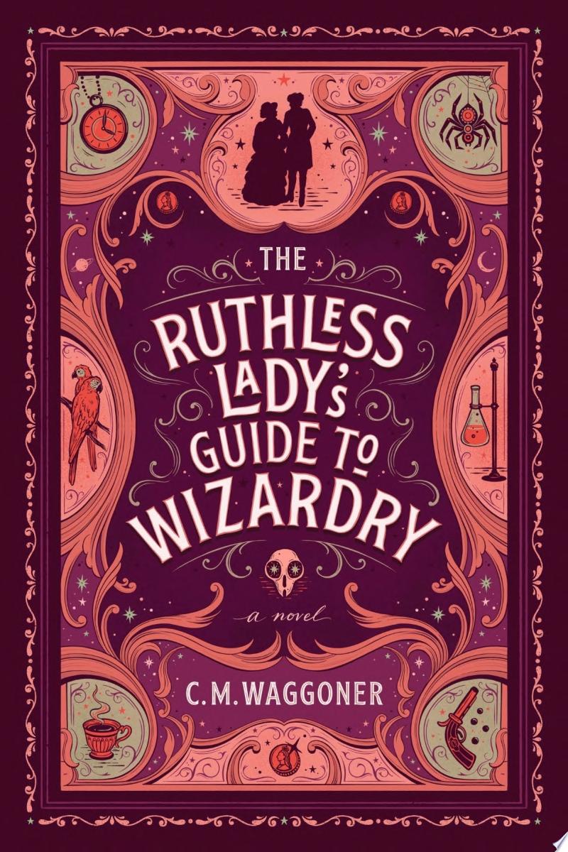 Image for "The Ruthless Lady&#039;s Guide to Wizardry"