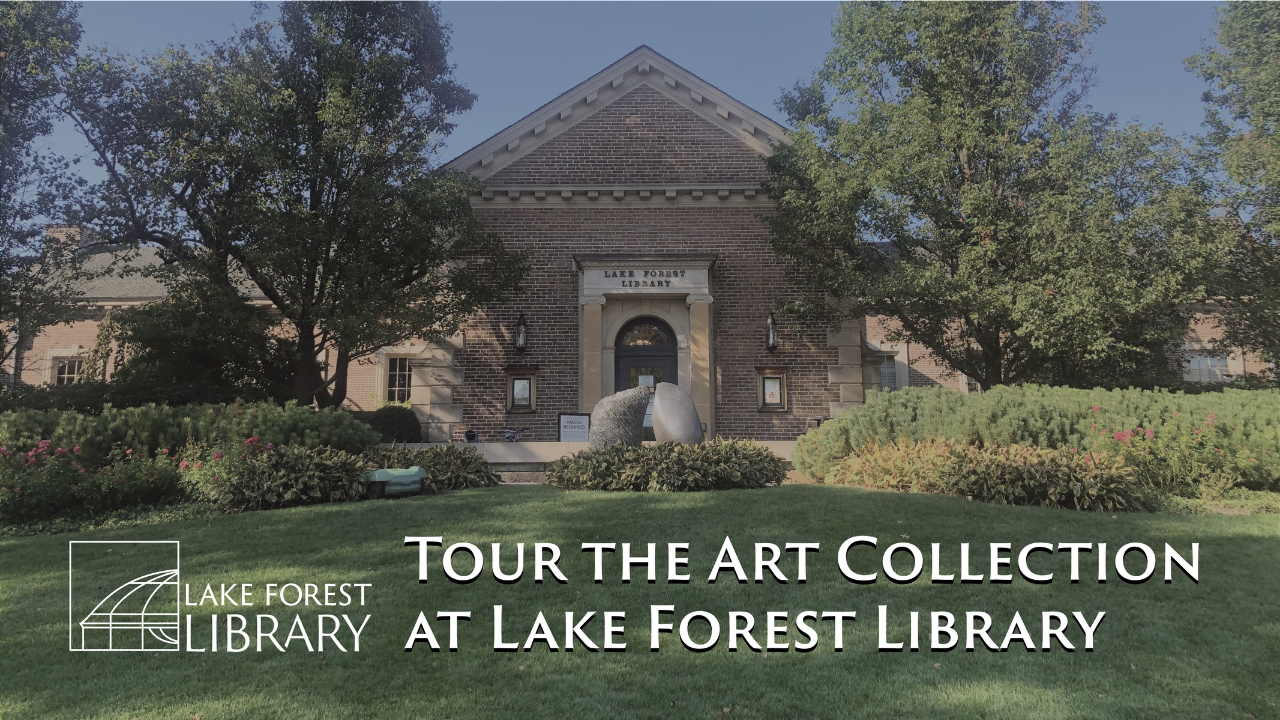 Tour the Art Collection at Lake Forest Library