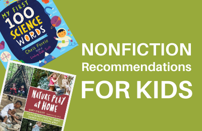 Nonfiction Recommendations for Kids