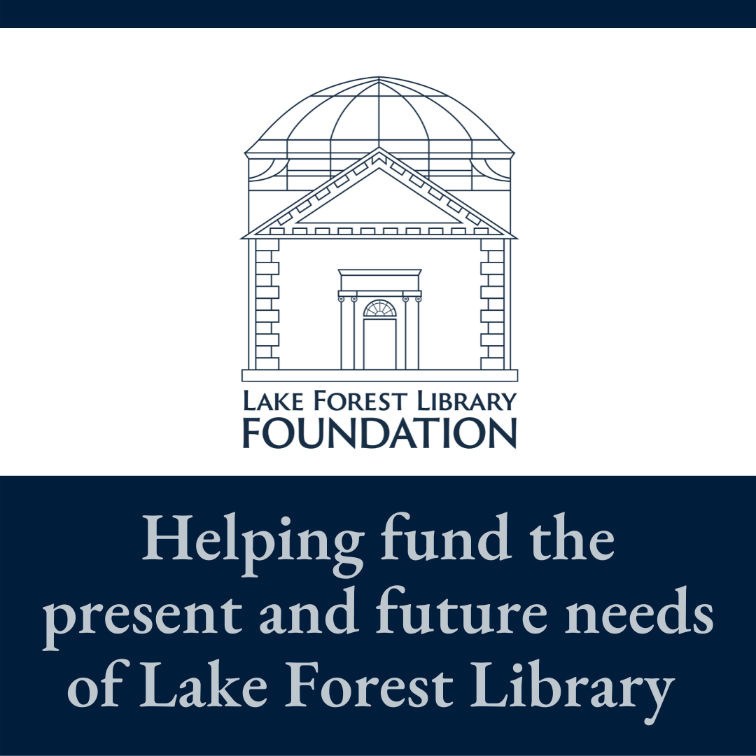 Preserving the Past & Securing the Future The Lake Forest Library