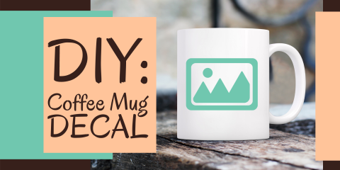 DIY: Coffee Mug Decal
