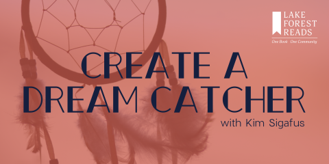 image of "Create a Dreamcatcher with Kim Sigafus"