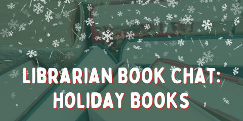 image of "Librarian Book Chat: Holiday Books"