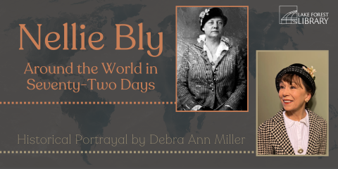 image of "Nellie Bly: Around the World in Seventy-Two Days with historical portrayer Debra Ann Miller"