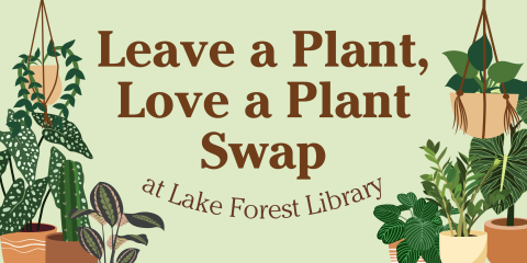 image of "Leave a Plant, Love a Plant Swap"