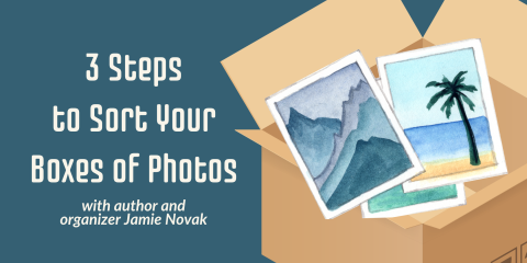 image of "3 Steps to Sort Your Boxes of Photos"