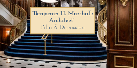 image of ""Benjamin H. Marshall: Architect" Film & Discussion"