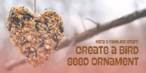 image of "Kids & Families Craft: Create a Birdseed Ornament"