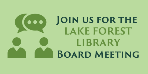 image of "Join Us For the Lake Forest Library Board Meeting"