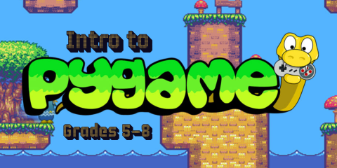 image of "Intro to Pygame for Grades 5-8"