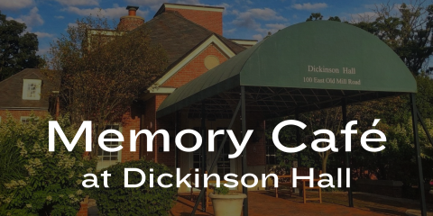 image of "Memory Café at Dickinson Hall"