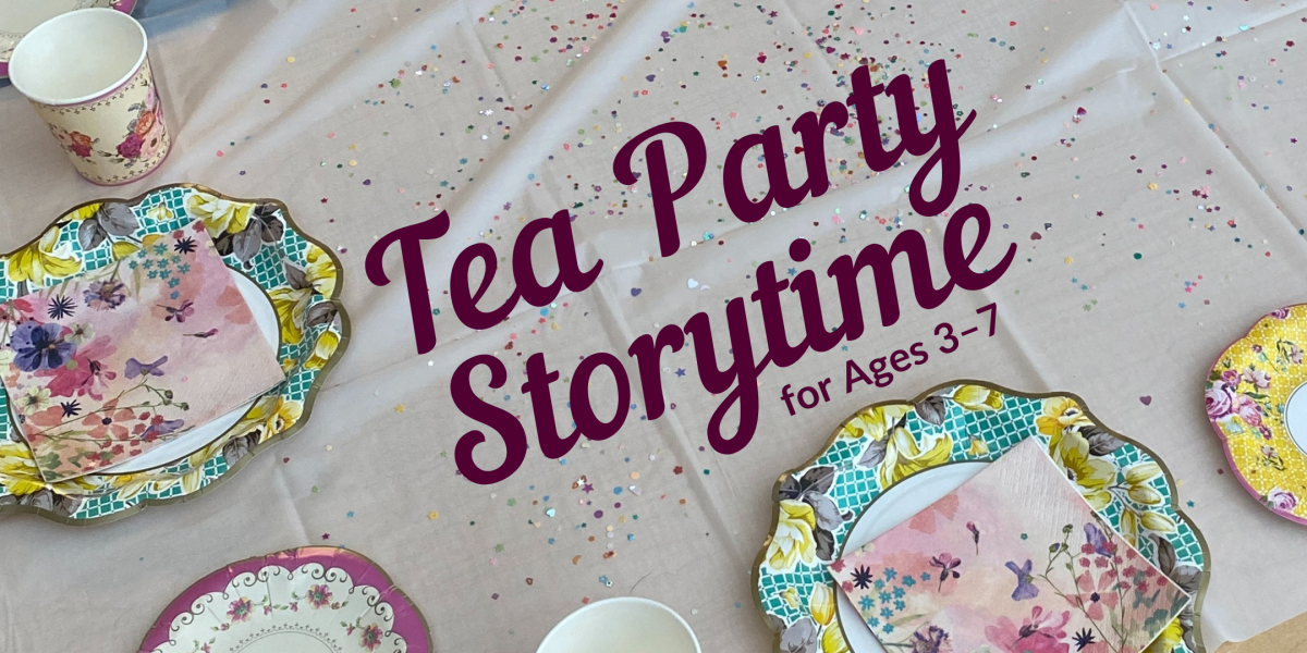 image of "Tea Party Storytime for Ages 3–7"